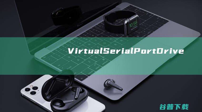 VirtualSerialPortDrive